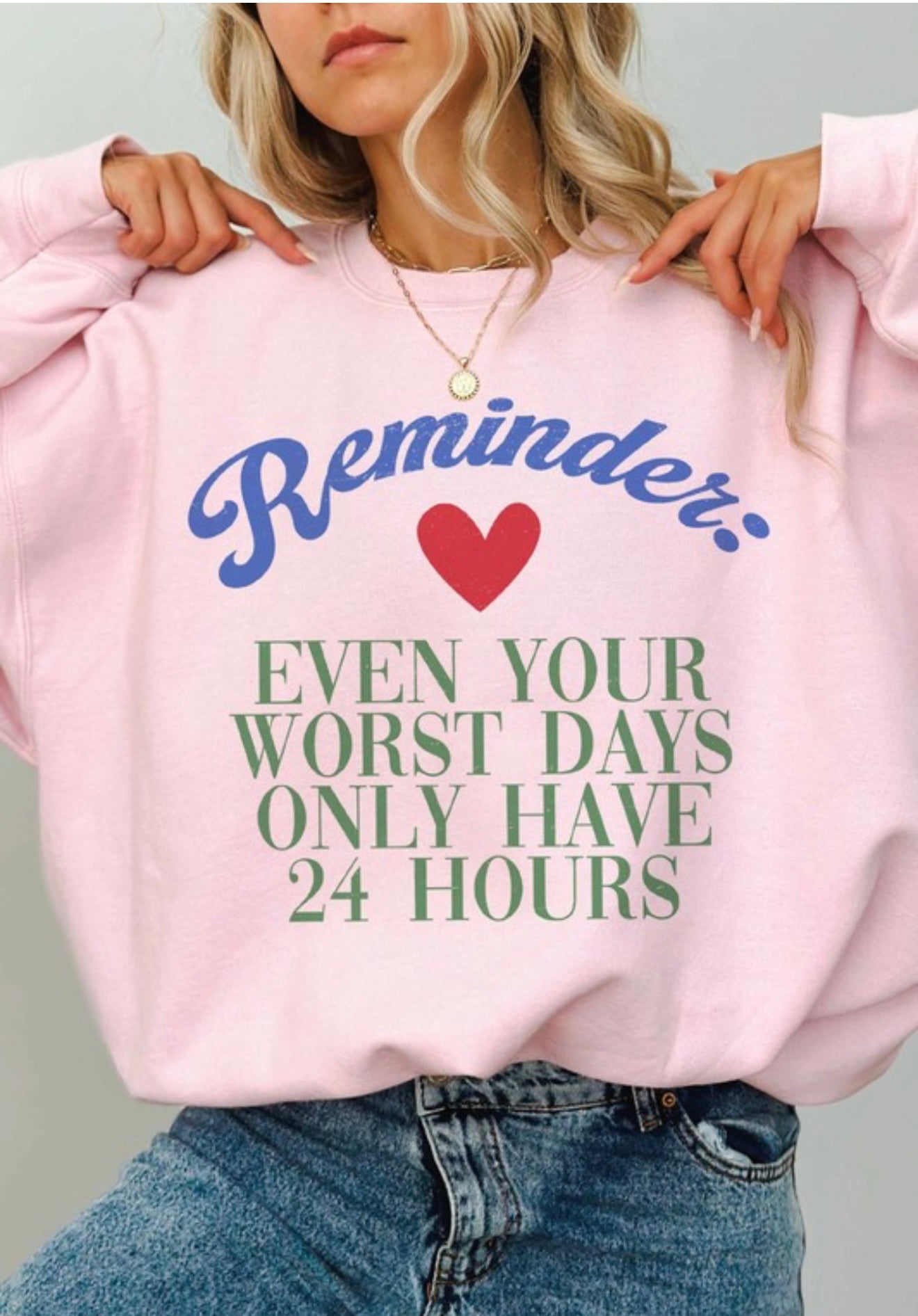Reminder Sweatshirt