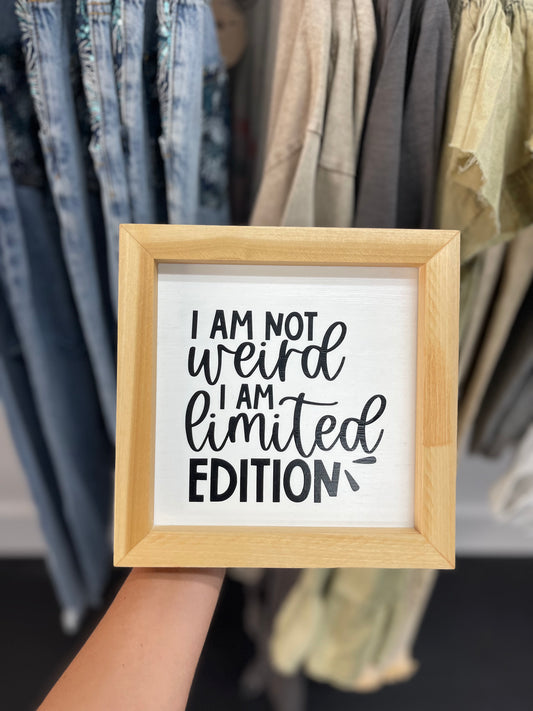 I am not weird frame